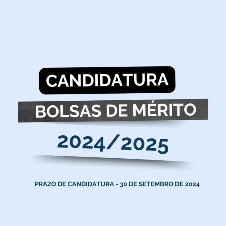Candidaturas – Bolsas de Mérito 2024/2025